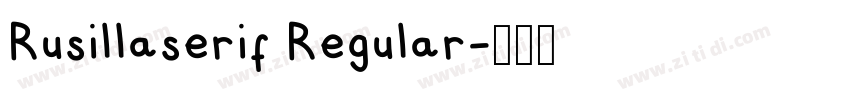 Rusillaserif Regular字体转换